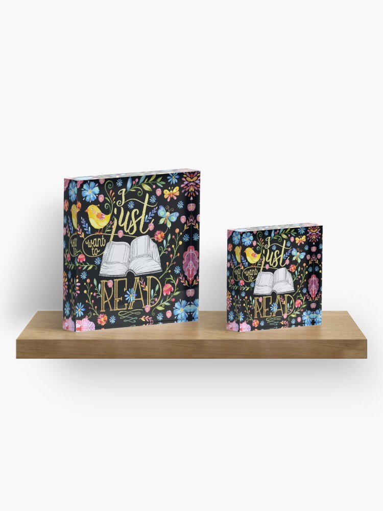 Alternate view of I Just Want To Read - Black Floral Acrylic Block