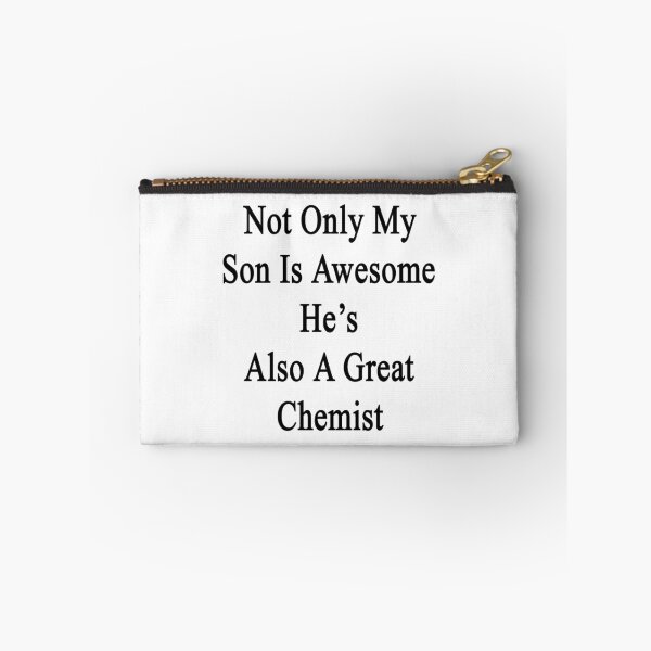 Item preview, Not Only My Son Is Awesome He's Also A Great Chemist  designed and sold by supernova23.