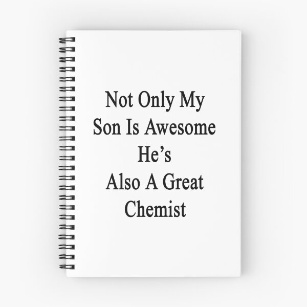 Item preview, Not Only My Son Is Awesome He's Also A Great Chemist  designed and sold by supernova23.