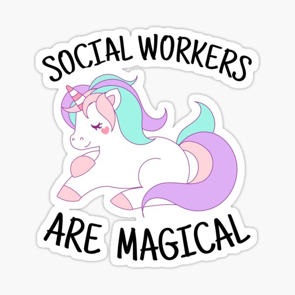 Unicorn Social Workers Are Magical Sticker
