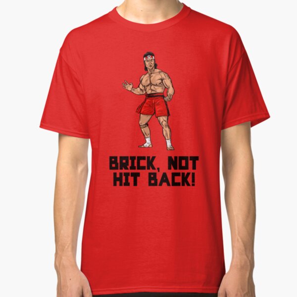 Brick, Not Hit Back! Classic T-Shirt