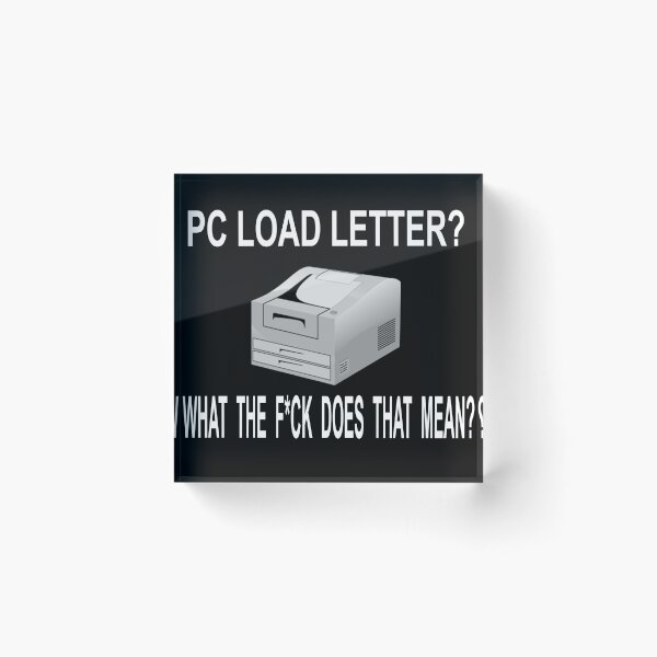 Item preview, Office Space Quote - PC Load Letter? designed and sold by movie-shirts.