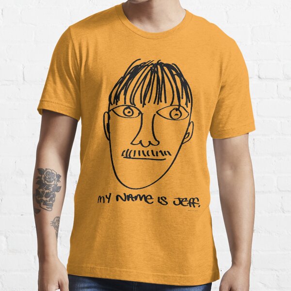 My name is Jeff. - Roley Essential T-Shirt