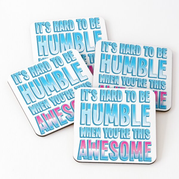 Item preview, It's hard to be HUMBLE when you're THIS AWESOME! designed and sold by jazzydevil.