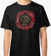 Coffee on Charcoal Classic T-Shirt