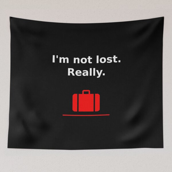 Item preview, I'm Not Lost Really Suitcase Dark Color designed and sold by TinyStarAmerica.