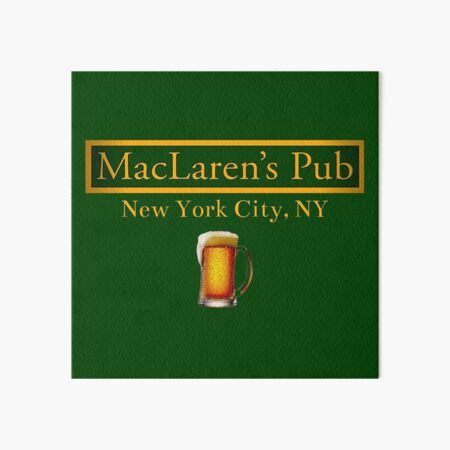 Artikel-Vorschau von Wie ich deine Mutter traf - MacLarens Pub Green Print Art Design, designt und verkauft von Della97.