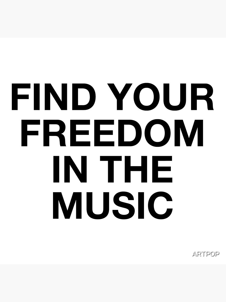 Find Your Freedom In The Music