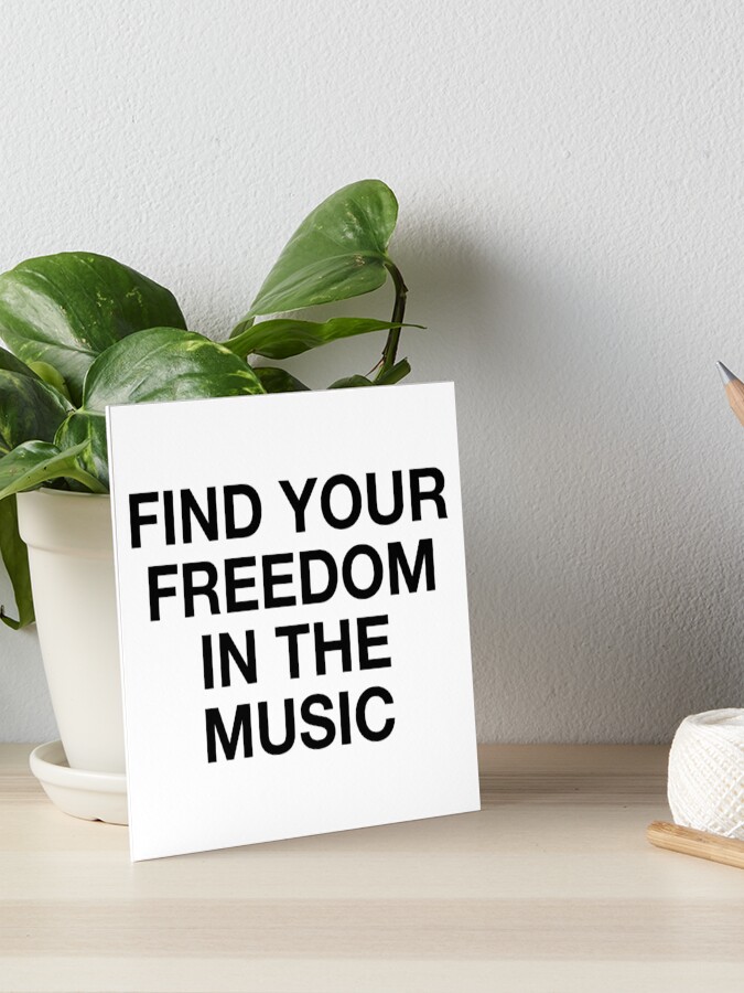 Find Your Freedom In The Music
