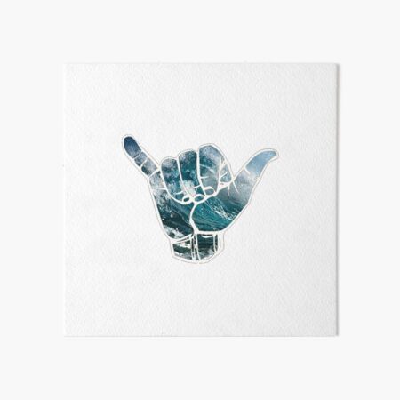 Hang loose Art Board Print