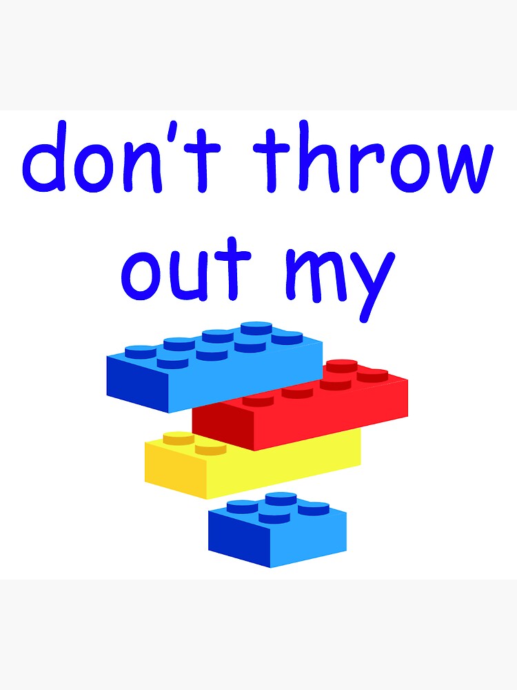 "don't throw out my legos" Sticker for Sale by catdavis144 Redbubble
