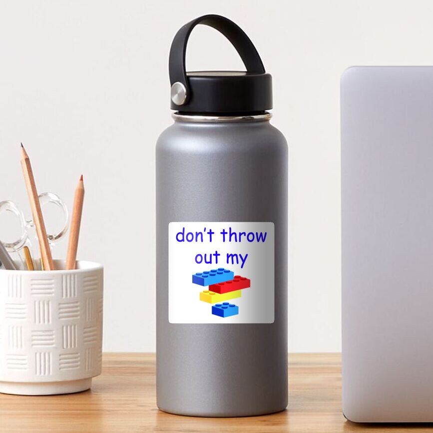 "don't throw out my legos" Sticker for Sale by catdavis144 Redbubble