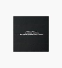 earl sweatshirt Art Board Print
