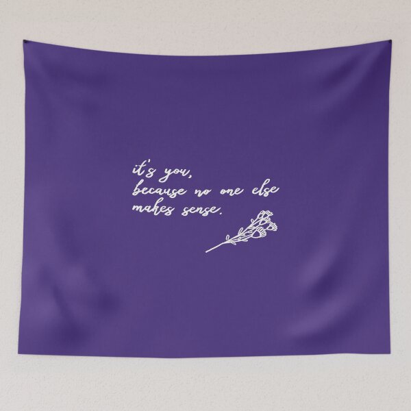 Item preview, It's You Because No One Else Makes Sense designed and sold by WordvineMedia.