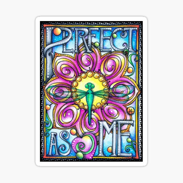 Perfect as Me Sticker
