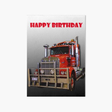Red Kenworth Truck Happy Birthday Art Board Print
