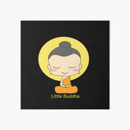 Be Happy Little Buddha - cute buddha good vibes and positivity  Art Board  Print for Sale by wwgkqhvasg93