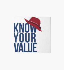 Know Your Value Art Board Print