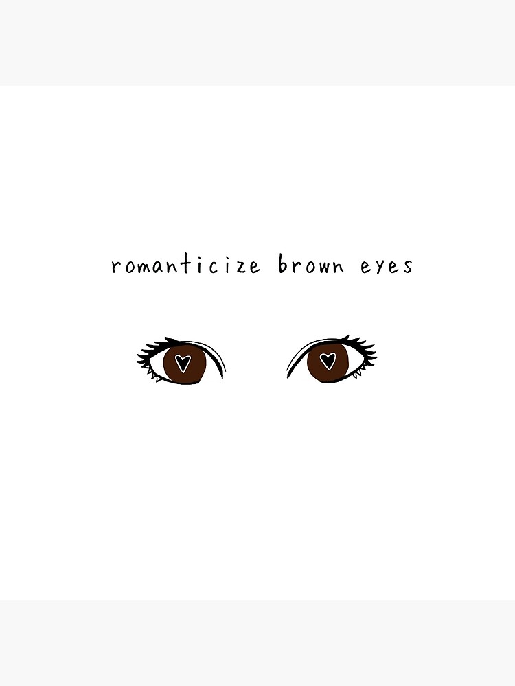 Eyes romanticize brown Depths Of