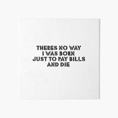 Life Motivation Inspirational Protest Rebel Punk Anti Art Board Print
