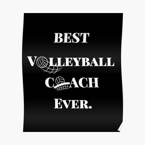 "Best Volleyball Coach Ever" Poster for Sale by marosharaf Redbubble