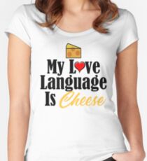 Liebes-Sprachkäse-Molkerei Foodie Junk Food Tailliertes Rundhals-Shirt