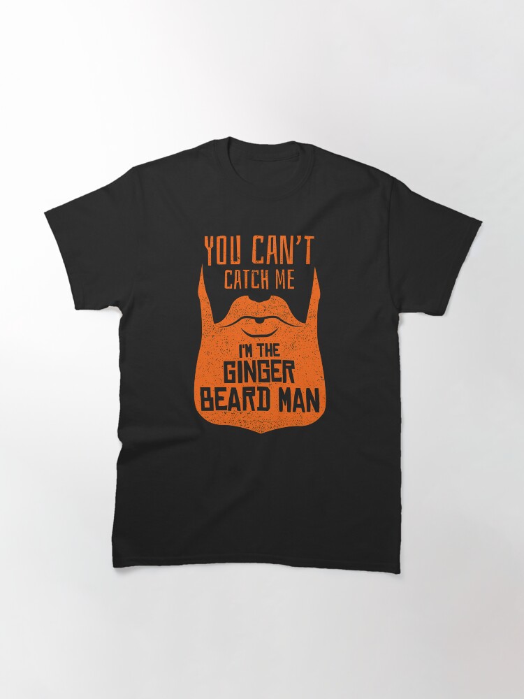 "You Can't Catch Me I'm The Gingerbread Man Funny Ginger Beard Saying