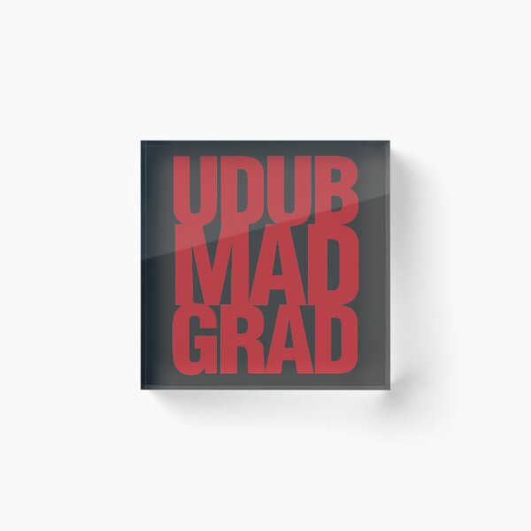 Item preview,  U DUB MAD GRAD University Madison Graduate designed and sold by gstrehlow2011.