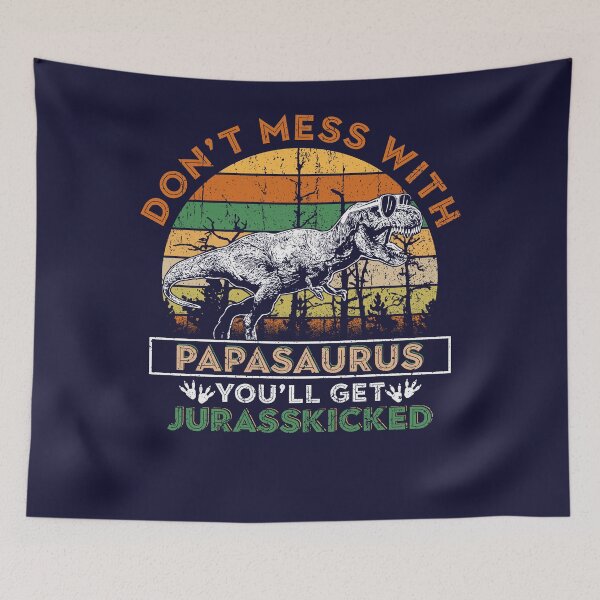 Item preview, Don't Mess With Papasaurus You will Get Jurasskicked T-Shirt for papa daddy Fathers Day Birthday Gift Black Unisex Big Small Medium T-Rex Tees designed and sold by Dolphin Graphic.