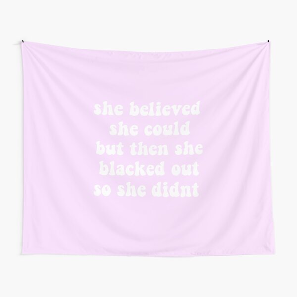 she believed she could Tapestry