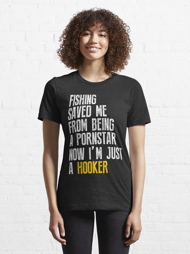 Just Hook It Funny Fishing Women's T-Shirt