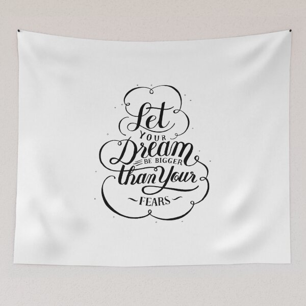 Item preview, let your dream be bigger than your fears designed and sold by MallsD.