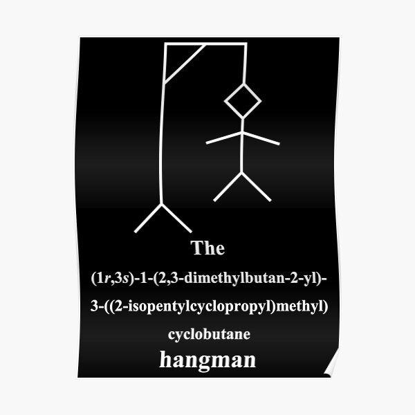 lustiges Galgenmännchen - hangman - Chemie - IUPAC - white Poster