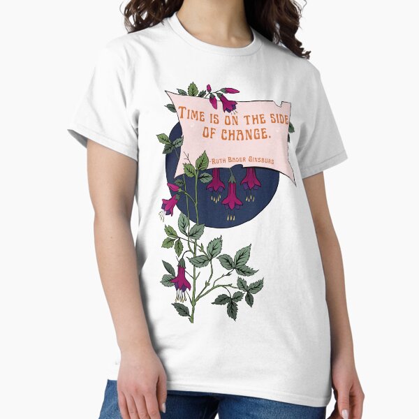 Item preview, Time Is On The Side Of Change - Ruth Bader Ginsburg designed and sold by fabfeminist.