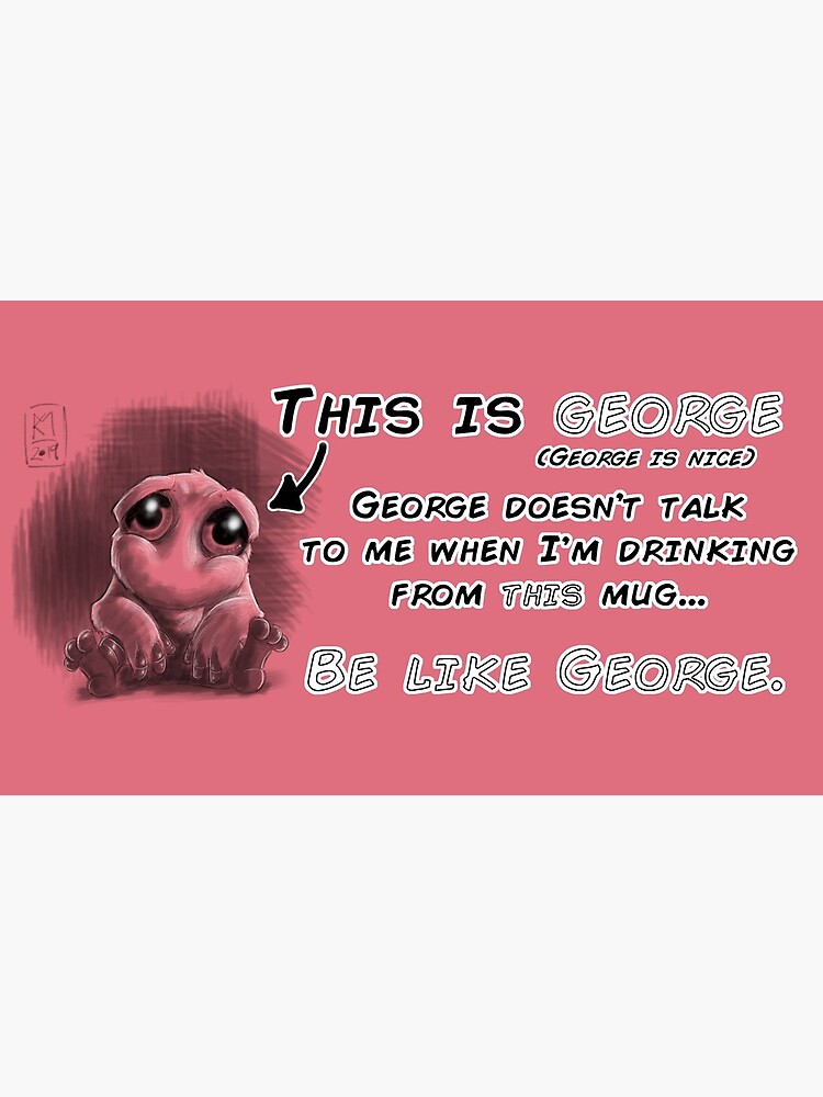 Thumbnail 6 of 6, Coffee Mug, 'Be like George" (Pink) designed and sold by Kmadden2004.