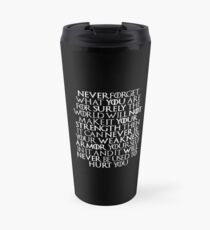 N'oublie jamais qui tu es - Tyrion Lannister Citation Mug de voyage