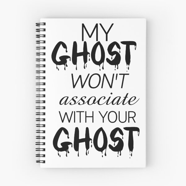 Item preview, Six of Crows-Inspired "My Ghost Won't Associate With Your Ghost" designed and sold by mulberrydragon.