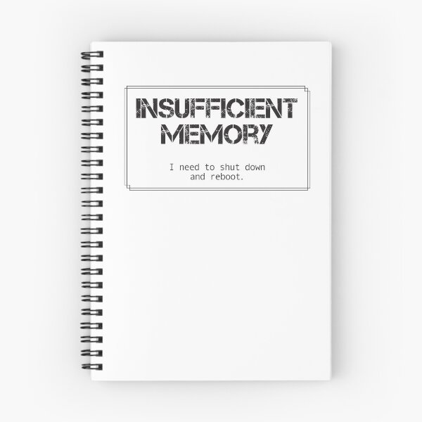 Item preview, Insufficient Memory designed and sold by judyhammer.