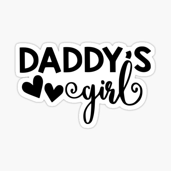 Daddys Girl Sticker For Sale By Fugear Redbubble 