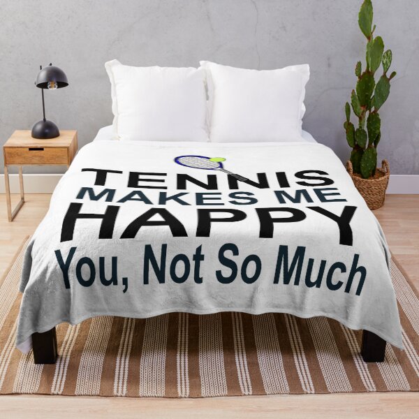 Item preview, TENNIS MAKES ME HAPPY - YOU, NOT SO MUCH designed and sold by CalliopeSt.