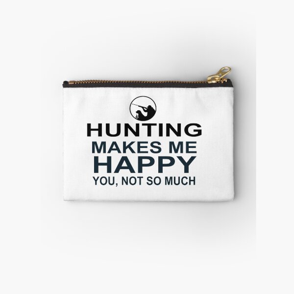 Item preview, HUNTING (DUCK) MAKES ME HAPPY  - YOU, NOT SO MUCH designed and sold by CalliopeSt.