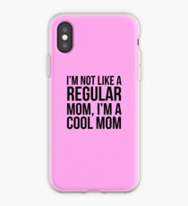 Not Like a Regular Mom iPhone Case