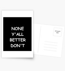Postales Funny Saying None Y'all Better Don't Humorous