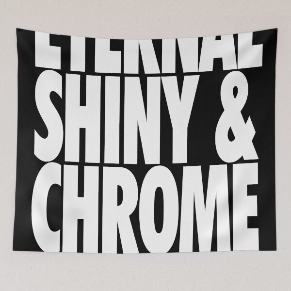 Item preview, Eternal, Shiny & Chrome designed and sold by butcherbilly.