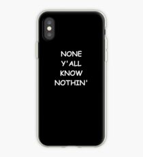 Vinilo o funda para iPhone Funny Saying None Y'all Know Nothin' Humorous