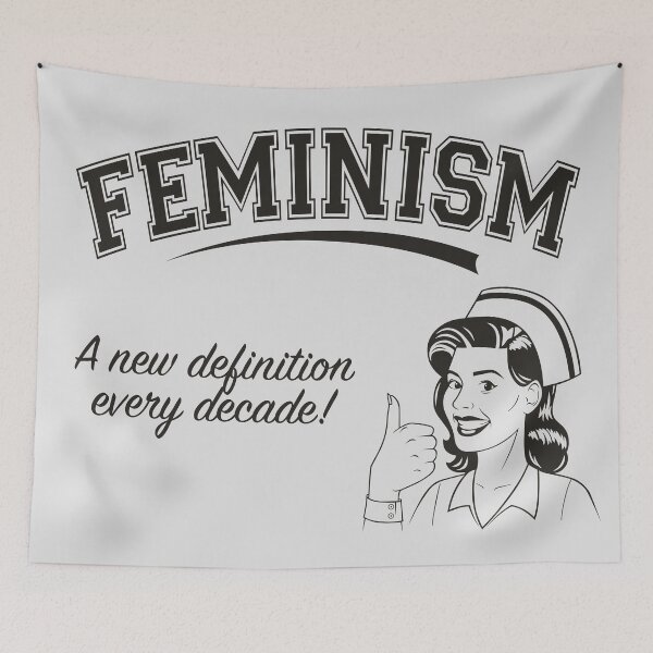 Item preview, Feminism - A New Definition Every Decade designed and sold by AntiLiberalArt.