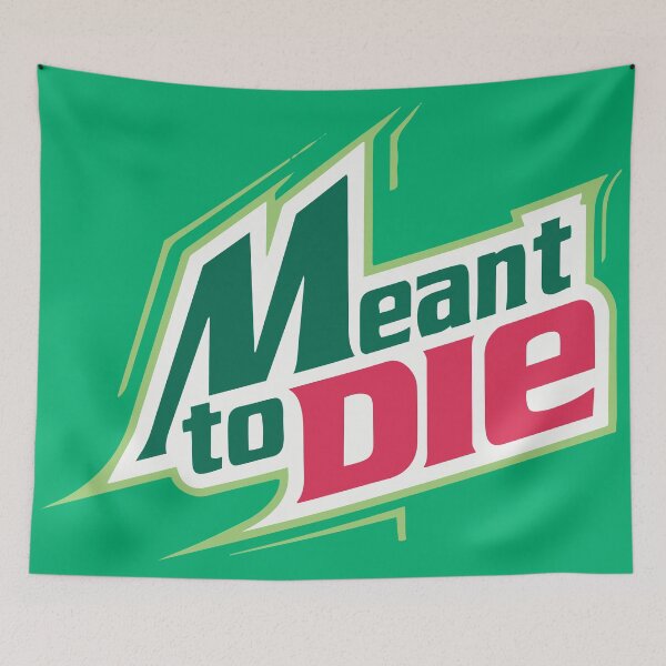 Item preview, Meant to Die designed and sold by whiteandfaded.