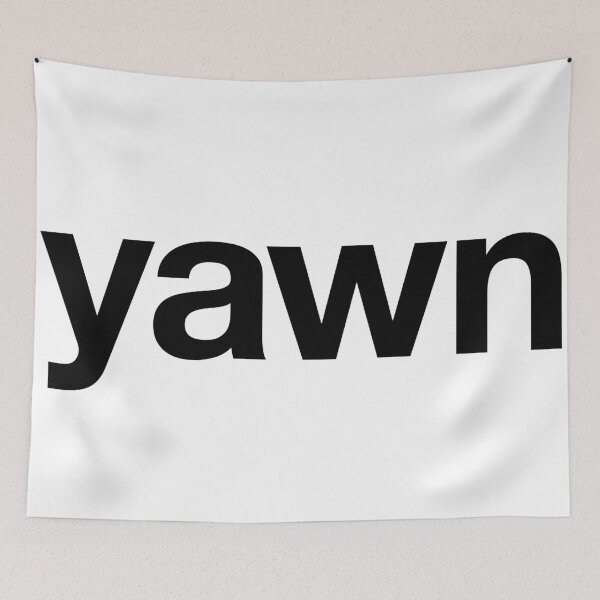 Item preview, *yawn* designed and sold by laurenschroer.