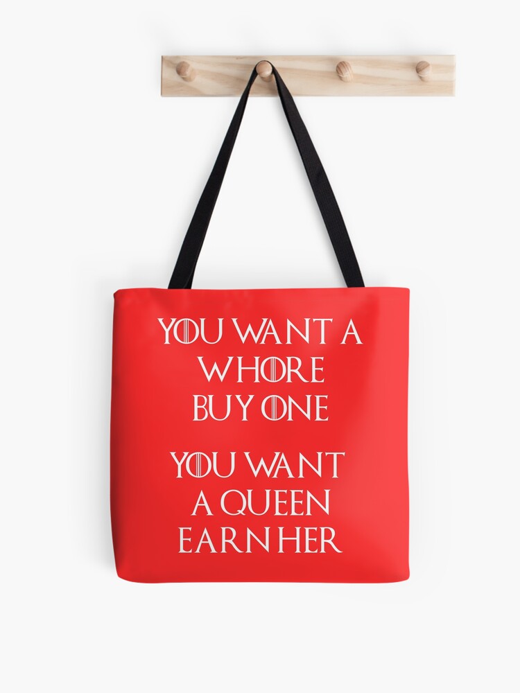 You Want A Whore Buy One You Want A Queen Earn Her T Shirt You Want A Whore Buy One You Want A Queen Earn Her T Shirt