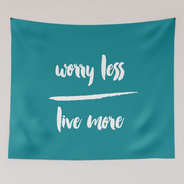 Item preview, Worry less - Live more designed and sold by lunahaze.